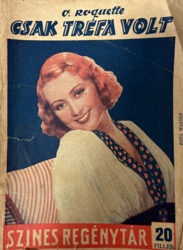 O. Roquette - Csak trfa volt (Szines regnytr 356. szm)