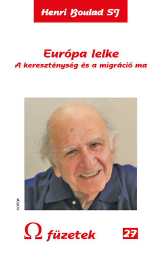 Henri Boulad SJ - Eur�pa lelke - A kereszt�nys�g �s a migr�ci� ma