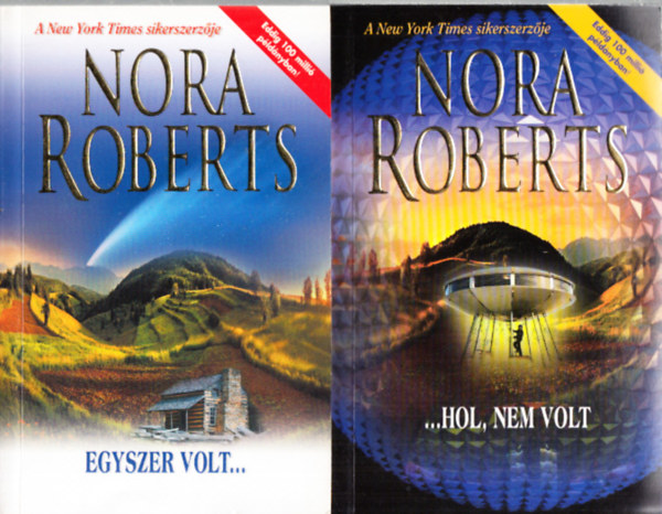 Nora Roberts - Egyszer volt... + ...Hol, nem volt (2 mű)