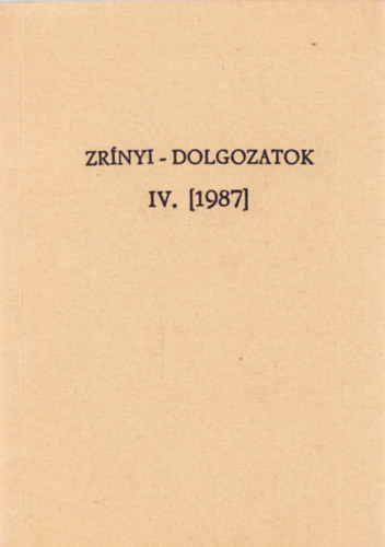 Kovcs Sndor Ivn szerk. - Zrnyi-dolgozatok IV. [1987]