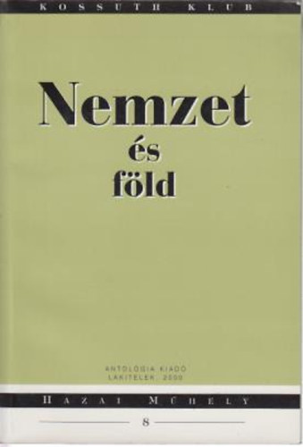 Agócs Sándor (szerkesztő) - Nemzet és föld