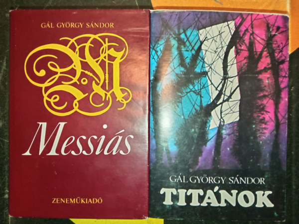 G�l Gy�rgy S�ndor - Messi�s - H�ndel �let�nek reg�nye + Tit�nok - Beethoven �s a forradalmi Eur�pa reg�nye (2 m�)