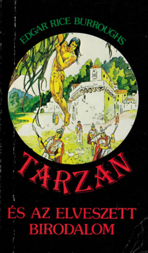 Edgar Rice Burroughs - Tarzan �s az elveszett birodalom