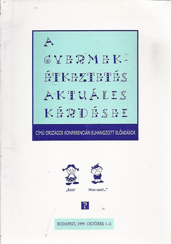 dr. Kaposvári Júlia szerk. - A gyermekétkeztetés aktuális kérdései