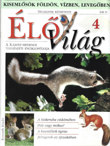 jhelyi Pter - 3 db lVilg magazin, A Krpt-Medence Termszeti Enciklopdija, 4, 5, 6 szm