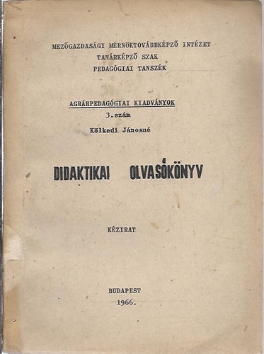 K�lkedi J�nosn� - Didaktikai olvas�k�nyv