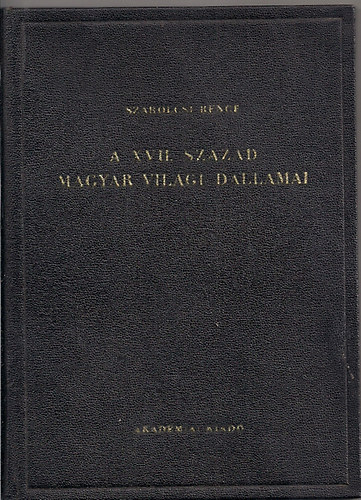 Szabolcsi Bence - A XVII. sz�zad magyar vil�gi dallamai