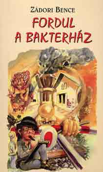 Z�dori Bence - Fordul a bakterh�z