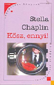 Stella Chaplin - Ksz,ennyi!