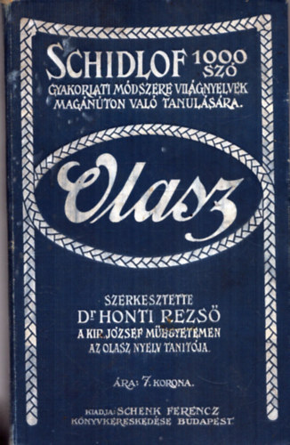 Honti Rezs - Az olasz nyelvnek 1000 sz segtsgvel magnton val megtanulsra