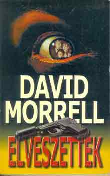 David Morrell - Elveszettek
