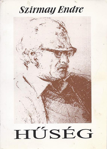 Szirmay Endre - Hűség