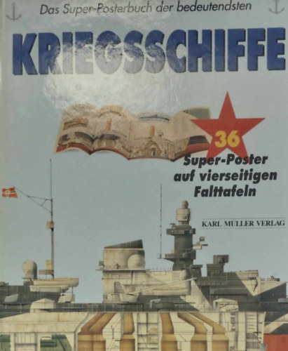 Das Super-Posterbuch der bedeutendsten Kriegsschiffe (Hadihajk - nmet nyelv)
