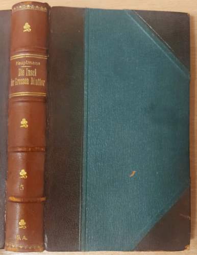 Gerhart Hauptmann - Die Insel der grossen Mutter oder das Wunder von Ile des Dames