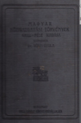 Dr. Térfi Gyula - Iparügy-Magyar Közigazgatási Törvények Grill- féle kiadása