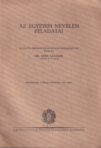 Dr. Imre Sndor - Az egyetem nyevelsi feladatai - klnlenyomat