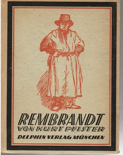 Kurt Pfister - Rembrandt