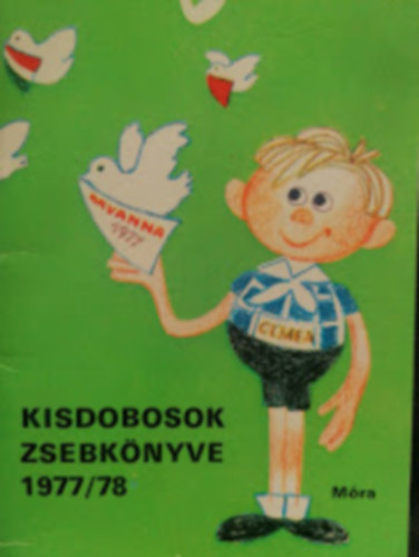 Kelemen Sndor  (szerk.) - Kisdobosok zsebknyve 1977/ 1978