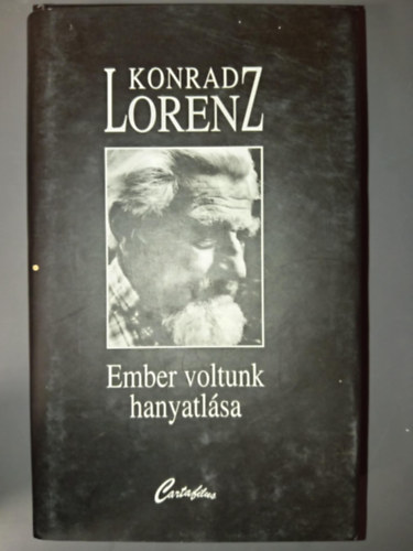ifj. Krs Lszl  Konrad Lorenz (ford.), Rcz Pter (lektor) - Ember voltunk hanyatlsa - (Der Abbau des Menschlichen) - Egyedi termkfot