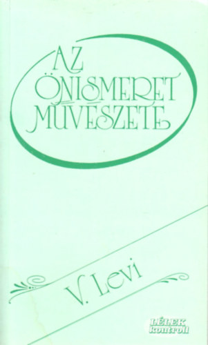 Vlagyimir Levi - Az �nismeret m�v�szete