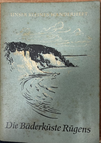 Dr. Rudolf Petzold - Die Bäderküste Rügens