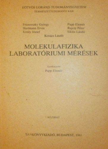 Papp Elem�r  (szerk.) - Molekulafizika laborat�riumi m�r�sek