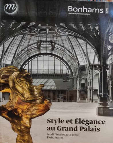 Bonhams - Style et lgance au Grand Palais Jeudi 7 fvrier 2013 10h30 Paris, France