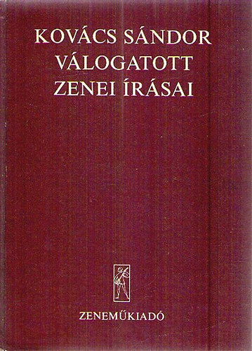 Kovács Sándor válogatott zenei írásai