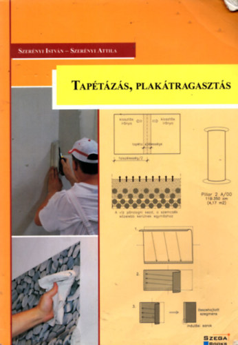 Szer�nyi Attila Szer�nyi Istv�n - Tap�t�z�s, plak�tragaszt�s