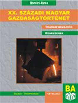 Honv�ri J�nos - XX. sz�zadi magyar gazdas�gt�rt�net