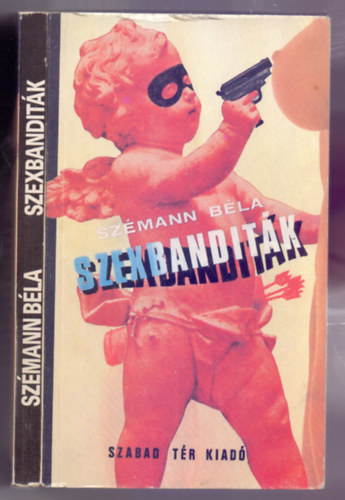 Sz�mann B�la - Szexbandit�k