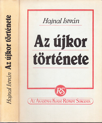 Hajnal Istvn - Egyetemes trtnet III.: Az jkor trtnete (reprint)