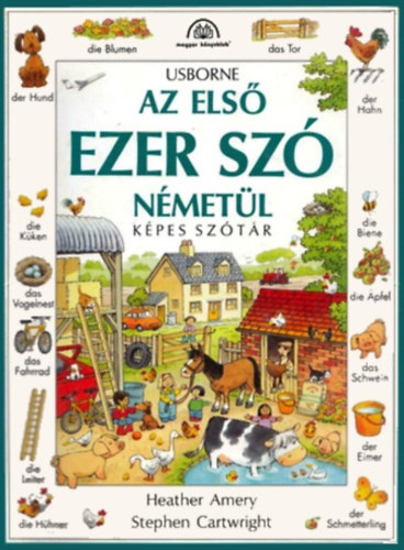 Heather Amery - Stephen Cartwright - Az els ezer sz nmetl - Kpes sztr (Usborne)