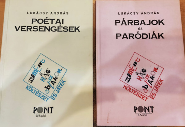 Lukácsy András - 2 db Lukácsy András, Költészet és játék I-II.: Poétai versengések + Párbajok és paródiák