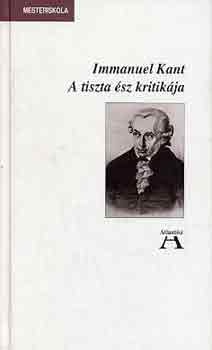 Immanuel Kant - A tiszta sz kritikja