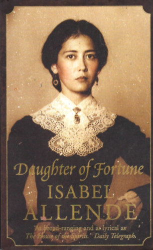 Isabel Allende - Daughter of Fortune
