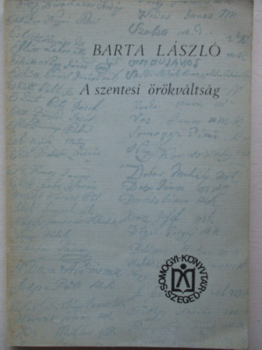 Barta Lszl - A szentesi rkvltsg