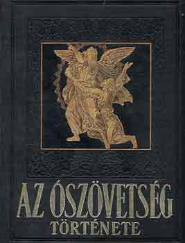 Dr. Rad� Polik�rp - Az �sz�vets�g t�rt�nete a szent�r�s alapj�n