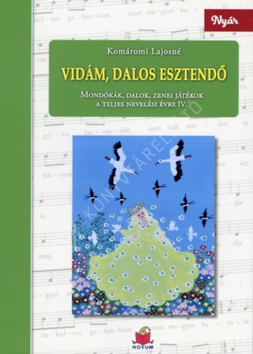 Kom�romi Lajosn� - Vid�m, dalos esztend� IV. Ny�r