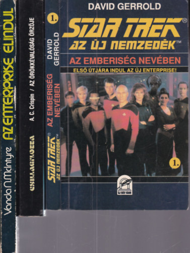 A. C. Crispin, Vanda M. McIntyre David Gerrold - 3 db Star Trek kötet (Az emberiség nevében -első útjára indul az új Enterprise! + Az örökkévalóság őrzője - Az Enterprise űrhajó + Az Enterprise elindul)
