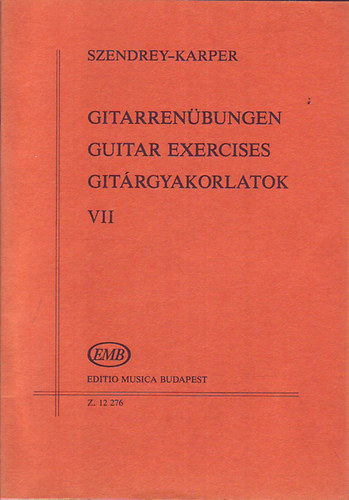 Szendrey-Karper - Gitárgyakorlatok VII.