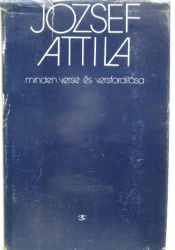 J�zsef Attila - Stoll B�la  (sz�veggondoz�s) - J�zsef Attila minden verse �s versford�t�sa