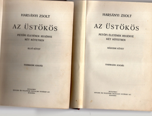 Hars�nyi Zsolt - Az �st�k�s I-II. (Pet�fi �let�nek reg�nye k�t k�tetben)