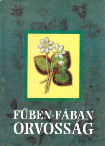 Fűben-fában orvosság