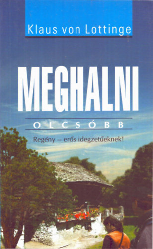 Klaus von Lottinge - Meghalni olcsbb