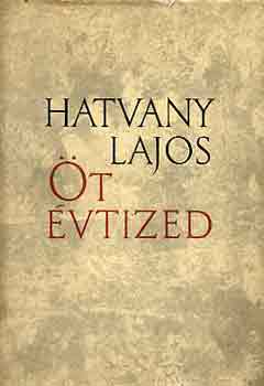 Hatvany Lajos - Öt évtized