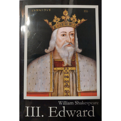 William Shakespeare - III. Edward