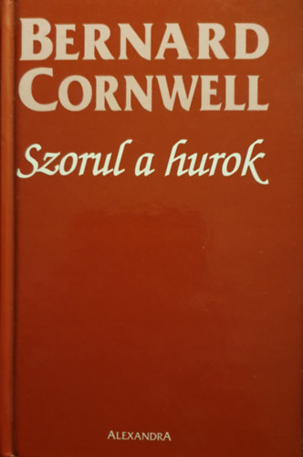 Bernard Cornwell - Szorul a hurok