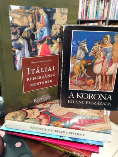 Katona Tamás, Jerzy Szablowski, Bárány Zoltán, József Takács, György Kelényi Gila Zsuzsanna - KÖNYVMENTŐ AJÁNLAT, 7 DB. Albumok. Itáliai reneszánsz mesterek, A korona kilenc évszázada, A krakkói Wawel gyűjteményei, Fotósuli mindenkinek, Masaccio, Matejko, Gainsborough