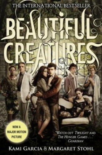 Kami Garcia Margaret Stohl - Beautiful Creatures